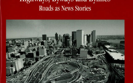 Image for Winter 1997: Highways, Byways and Bylines: Roads as News Stories