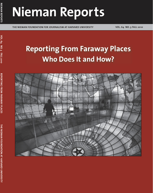 Reporting From Faraway Places: Who Does It and How?