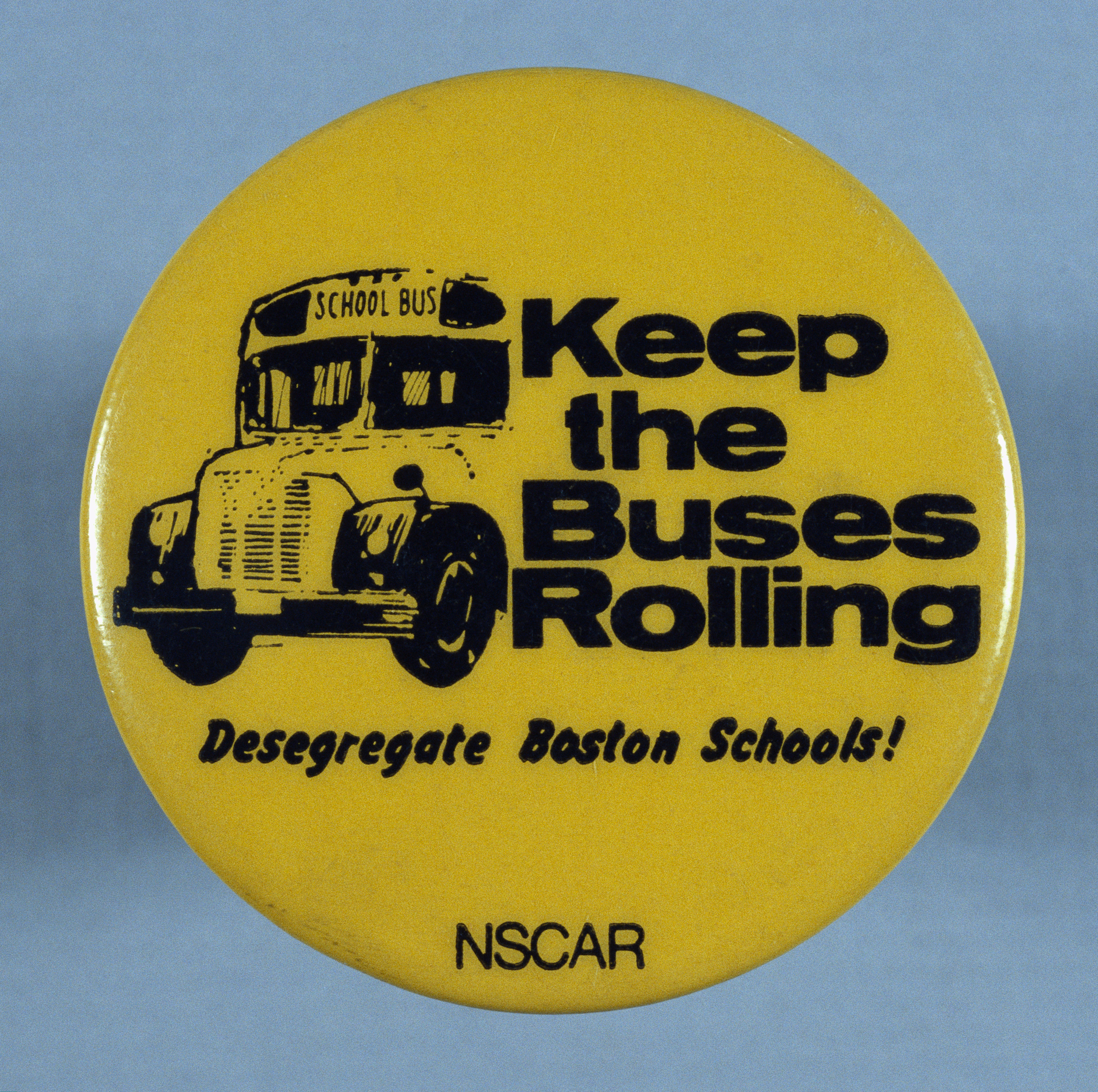 A button in support of desegregating Boston’s schools