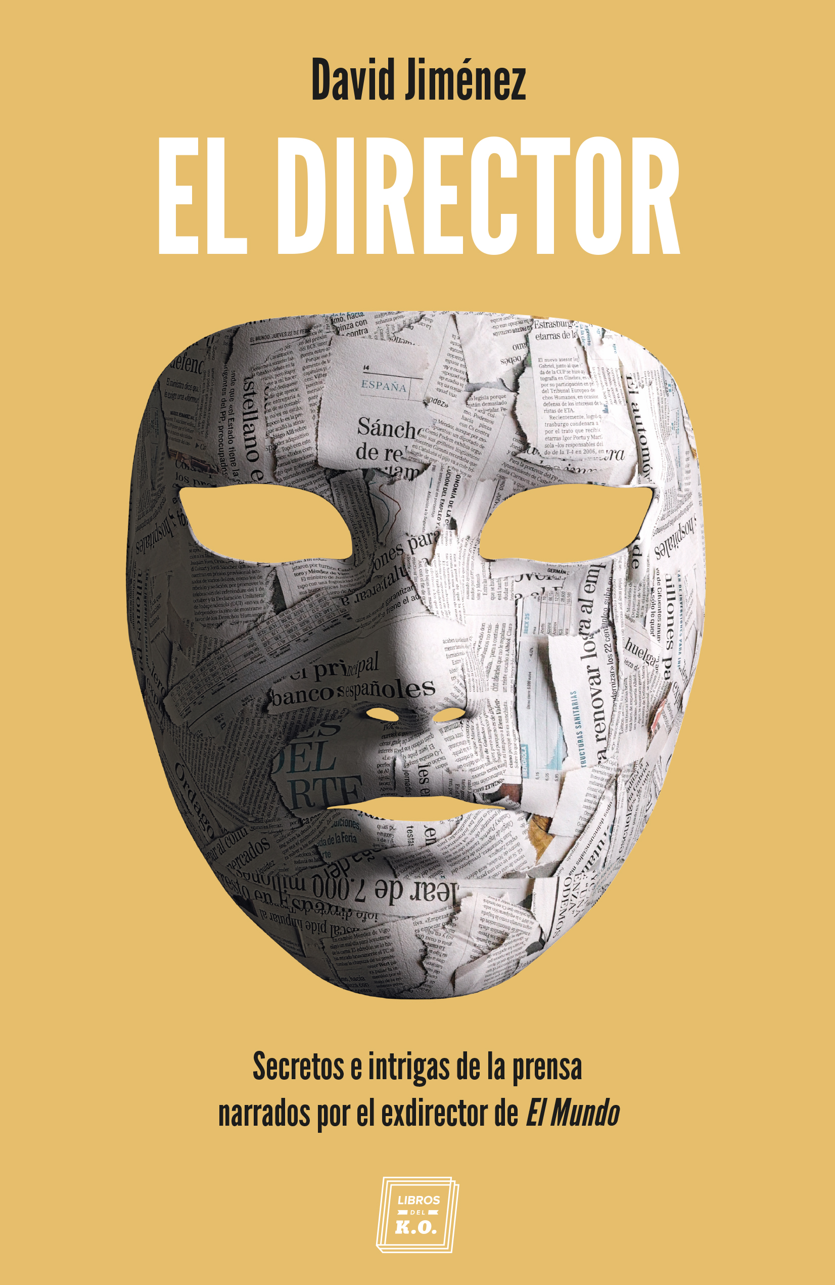 “El Director” (“The Editor”) by David Jiménez 
