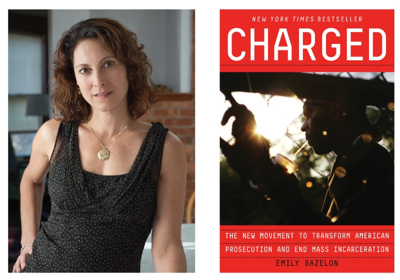Emily Bazelon and the cover of her book: CHARGED: The New Movement to Transform American Prosecution and End Mass Incarceration